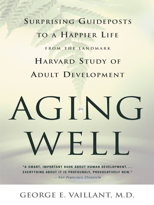 Title details for Aging Well by George E. Vaillant - Wait list
